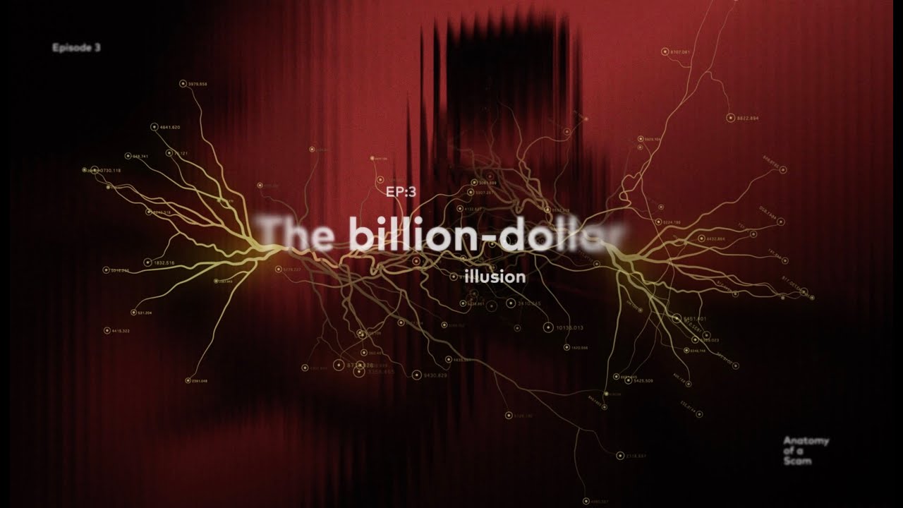 Anatomy of a Scam - The Billion Dollar Illusion (Investment Scams)