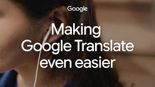 The latest updates to Google Translate