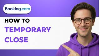 How to Temporary Close on Booking.com [2026 Full Guide]