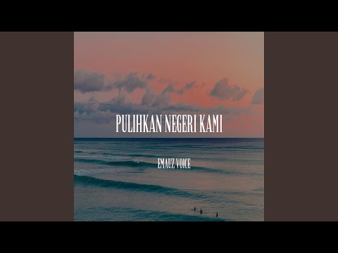 PULIHKAN NEGERI KAMI