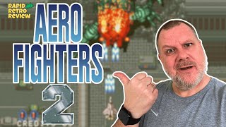 Aero Fighters 2 – This Game Is Absolute FIRE!🔥 (Rapid Retro Review)