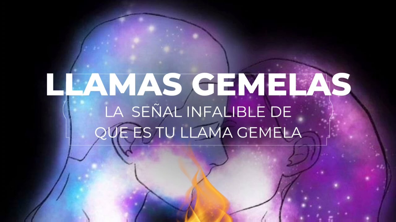 Si te ha pasado ESTO es tu LLAMA GEMELA 🔥LA SEÑAL INEQUÍVOCA DE QUE  LE HAS ENCONTRADO 🔥 TWINFLAMES
