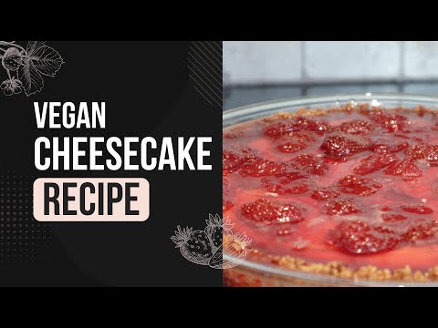 Vegan Cream Cheese Cheesecake Recipe