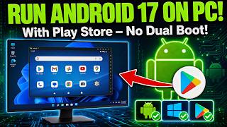 Run Android 17 with Play Store on Windows PC or Laptop