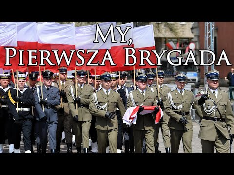 Polish March: My, Pierwsza Brygada - We are the First Brigade