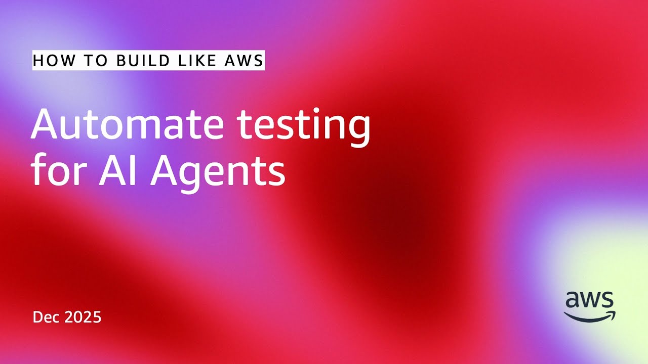 Automate testing for AI Agents | How to Build like AWS