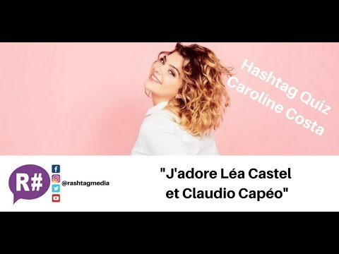 M Pokora, Claudio Capéo, Léa Castel : Hashtag Quiz Caroline Costa