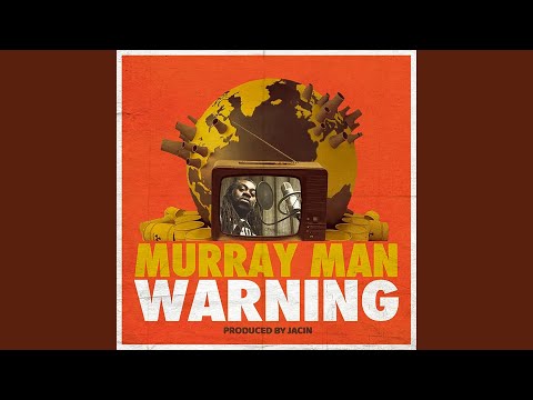 Warning (feat. Murray Man)