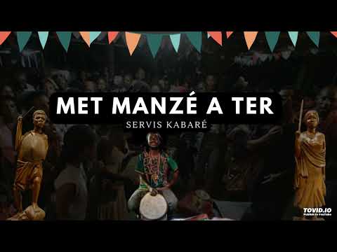 MET MANZÉ A TER...... servis kabaré