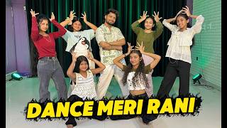 DANCE MERI RANI | Guru Randhawa Ft Nora Fatehi | Dance Cover | Sanju Dance Academy 