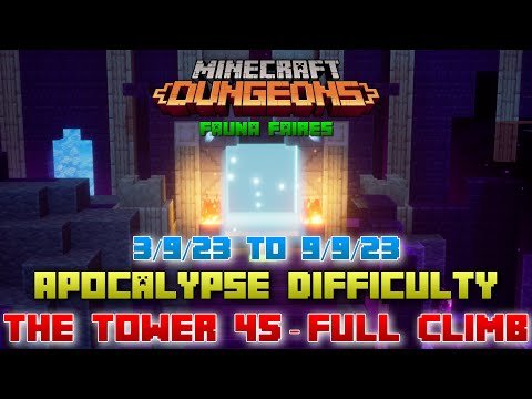 DcSK - The Tower 45 [Apocalypse] Full Climb, Guide & Strategy, Minecraft Dungeons Fauna Faire