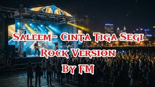 Download lagu SALEEM - CINTA TIGA SEGI (ROCK VERSION) mp3 Download lagu SALEEM - CINTA TIGA SEGI (ROCK VERSION) mp3