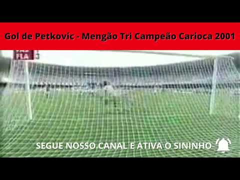 Gol de Petkovic - Mengão Tri Campeão Carioca 2001