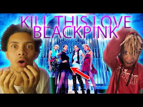 I SHOW MY FRIEND BLACKPINK - 'Kill This Love' M/V FOR THE FIRST TIME!! / REACTION