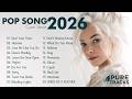 Top Hits 2026 ️ Top Songs Hot Hit Music Pop Playlist Pure Tracks