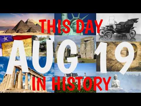 August 19 - This Day in History