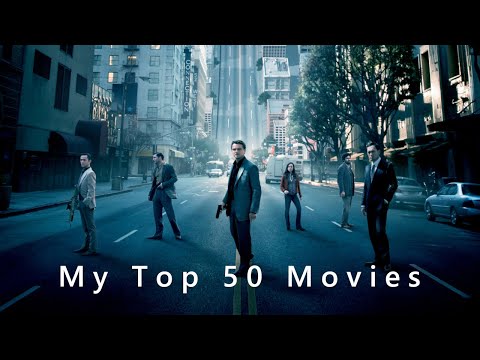 My Top 50 Movies So Far