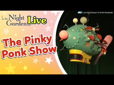 In the Night Garden Live The Pinky Ponk Show