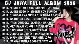 Download lagu DJ JAWA VIRAL TIKTOK TERBARU 2026||DJ WINGI ATIKU RAISO NGAPUSI-LA TASYA||FULL ALBUM🎶 mp3