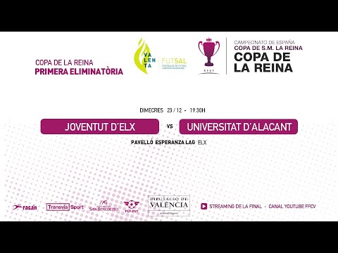 FSF Joventut D'Elx - Universitat D'Alacant | Primera Ronda Copa de SM La Reina FS