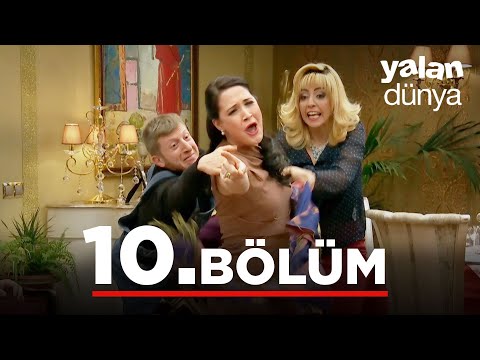 Yalan Dünya 10. Bölüm