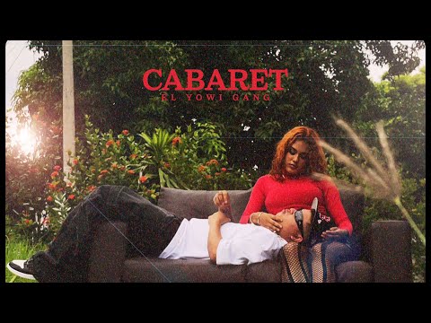 Cabaret - El Yowi Gang (Visualizer)