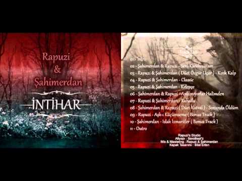 Rapuzi & Şahimerdan - İntihar ( Albüm ) Snippet