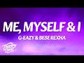 G Eazy Bebe Rexha Me Myself I Lyrics