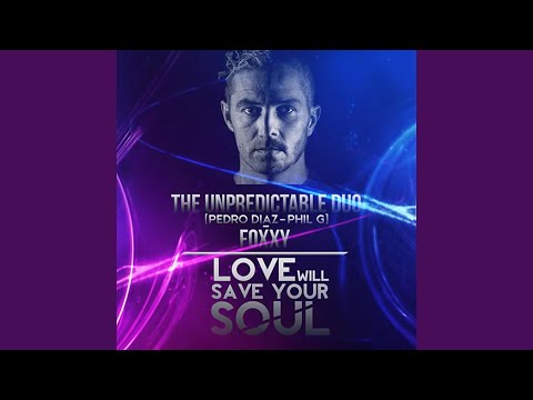 Love Will Save your Soul (feat. Phil G)
