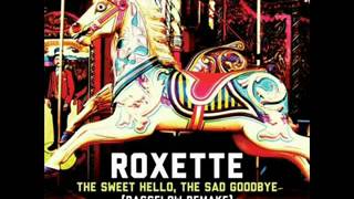 Roxette - The Sweet Hello The Sad Goodbye (Bassflow Remake) - 2012