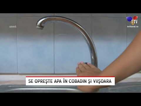Se oprește apa în Cobadin și Viișoara - Litoral TV