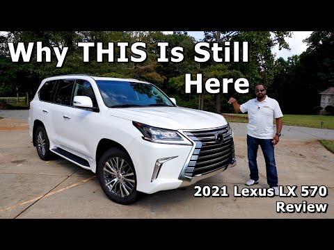 Why THIS Is Still Here - 2021 Lexus LX 570 Review