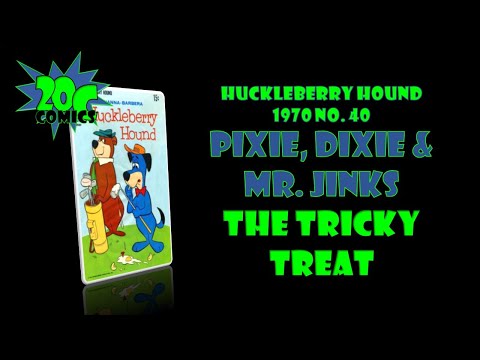 20C Comics: Pixie, Dixie & Mr. Jinks from Huckleberry Hound 1970 #40