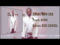 Kiss Daniel Duro Official Audio Kizz Daniel