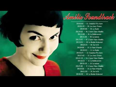 Amélie Poulain Soundtrack ♥Le Fabuleux Destin d'Amélie Poulain ♥ Comptine d'Un Autre Été