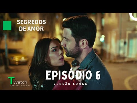 Segredos de Amor Episódio 6 (VERSÃO LONGA) (Dublagem em Português) - Kimse Bilmez