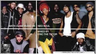 Old School Neo Soul Playlist (90s R&B Hits Mix By Eric The Tutor) MathCla$$ Music V6