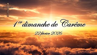 Download lagu 1er dimanche de Carême - 22 février 2026 mp3
