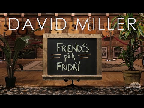 Friends Pick Friday - David Miller