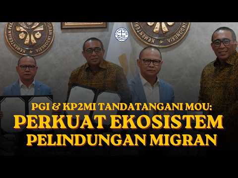 Perkuat Ekosistem Perlindungan Pekerja Migran Indonesia, PGI Bersama KP2MI Tandatangani MoU