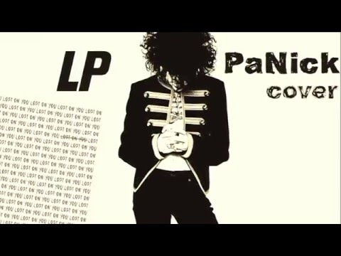 LP - Lost On You (PaNick Cover)