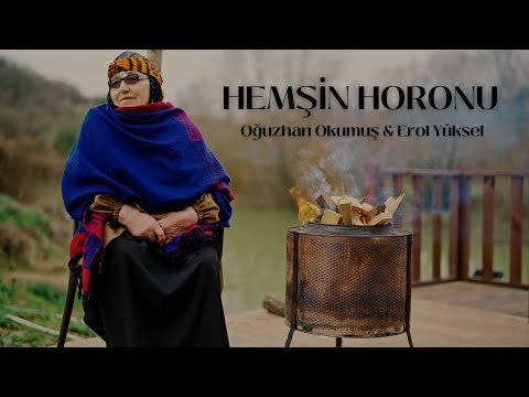Oğuzhan Okumuş & Erol Yüksel - Hemşin Horonu