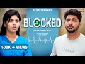 Blocked A PEEculiar Story FT Arun Karthi Thaafia Abu Hotspot