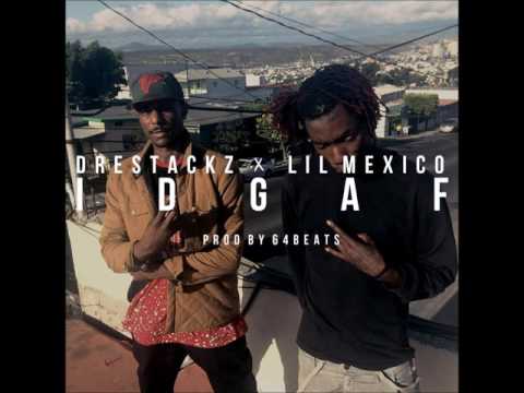 64 Beats IDGAF Ft Drestackz & Lil Mexico (Audio Official) Prod By 64Beats