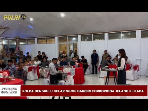 PRESISI UPDATE : POLDA BENGKULU GELAR NGOPI BARENG FORKOPIMDA JELANG PILKADA 06/10/2024 (16.00)