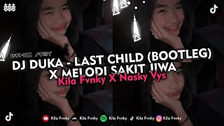 Download lagu DJ DUKA - LAST CHILD (BOOTLEG) X MELODI SAKIT JIWA VIRAL TIKTOK 2024 mp3 Download lagu DJ DUKA - LAST CHILD (BOOTLEG) X MELODI SAKIT JIWA VIRAL TIKTOK 2024 mp3