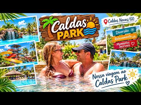 CALDAS PARK - Caldas Novas/GO: DIAS PARA VIVER E APROVEITAR!
