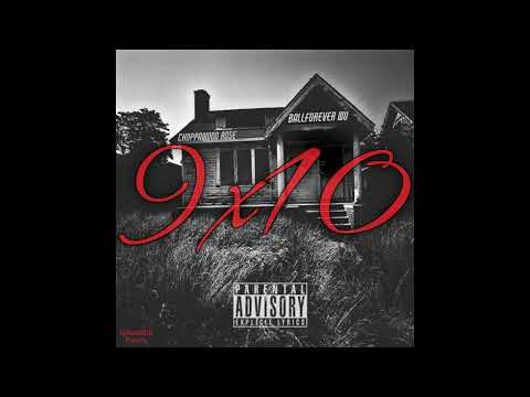 Choppawood Rose - 9xOutta10 (feat. BallforeverWu)