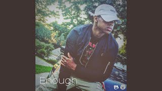 Enough Music Video