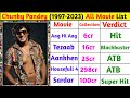 चंकी पांडे (1997-2023) All Movie List | Chunky pandey hit and flop movies list |  Bollywood movies